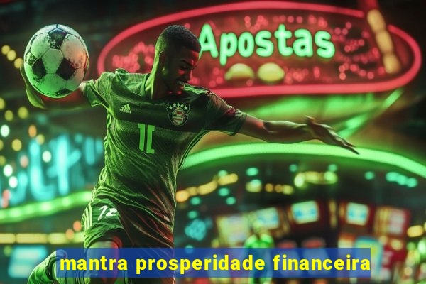 mantra prosperidade financeira